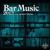CD VARIOUS  Bar Music 2013 MNGP001 MUSICAANOSSA GR 2013 Japan ObiJazz Used