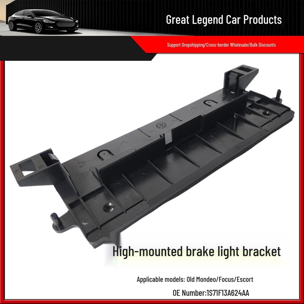 Ford Focus Sedan, Old Mondeo, Escort High-Mount Brake Light Bracket (Part No. 1S71F13A624AA)