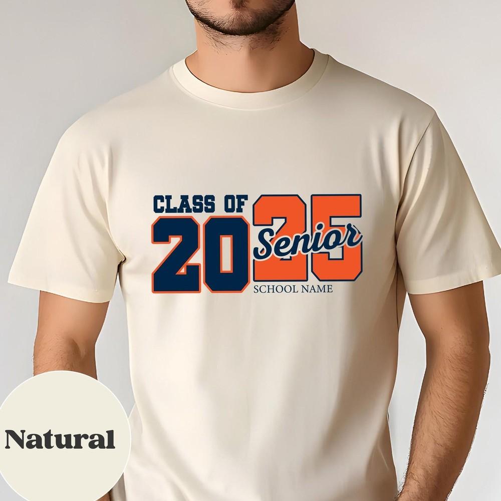 

Custom Class of 2025 Senior, Personalized Senior 2025 Natural T-Shirt Unisex T-Shirt L