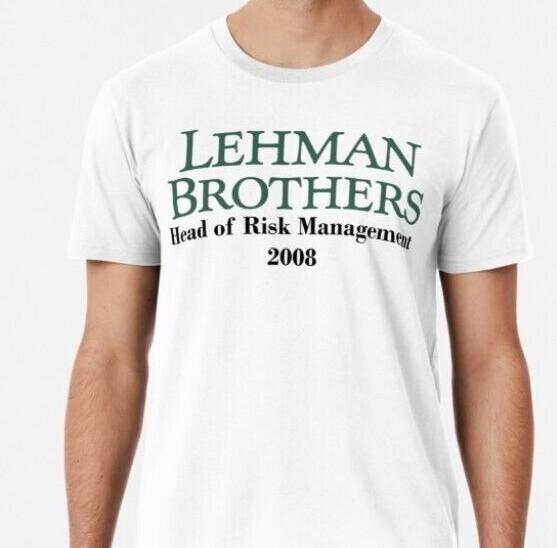 

Lehman Brothers 2008 Руководитель управления рисками Футболка Смешная %100 Премиальный хлопок XL