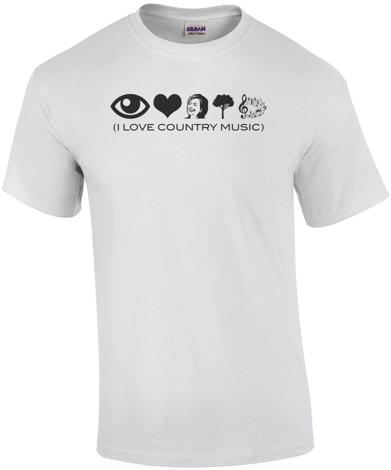 I Love Country Music Anti Hillary Clinton T-Shirt S
