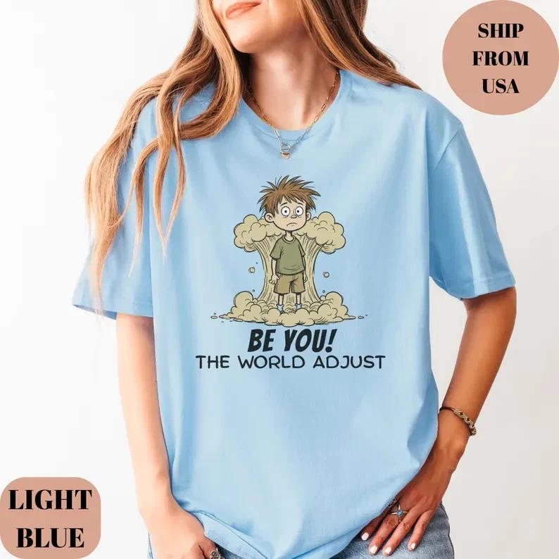 Be You The World Will Adjust, Mental Health t-Shirt S