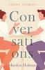 Conversations by Marilyn Holman Paperback Book 9781803136677