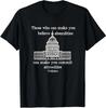 NEW LIMITED Those Who Can Make You Believe Absurdities Voltaire Quote T-Shirt