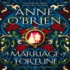 A Marriage of Fortune by Anne OBrien Hardback Book 9781398711143