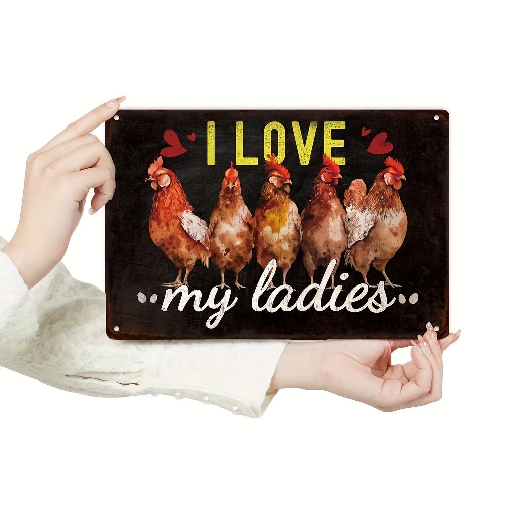 2D Flat, 1pc Vintage Chicken Metal Tin Sign "I Love My Ladies" - Farmhouse Chicken Coop Wall Art with Hens, Rustic Poultry Decor