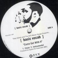

12inch Record BASIC VOCAB - Come Get With It / Likeness TEGAVX1201 The AVX Music G 2006 US Rap & Hip-Hop/R&B Used