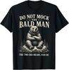 Do Not Mock The Bald Man Funny Bible Bear Christian Humor T-Shirt