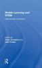 The Mobile Learning and STEM : Case Studies In Practice Book