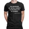 Mens TShirts The measure of intelligence is the ability to change Vintage Cotton Tees Short Sleeve  T Shirts O Neck Clothes
