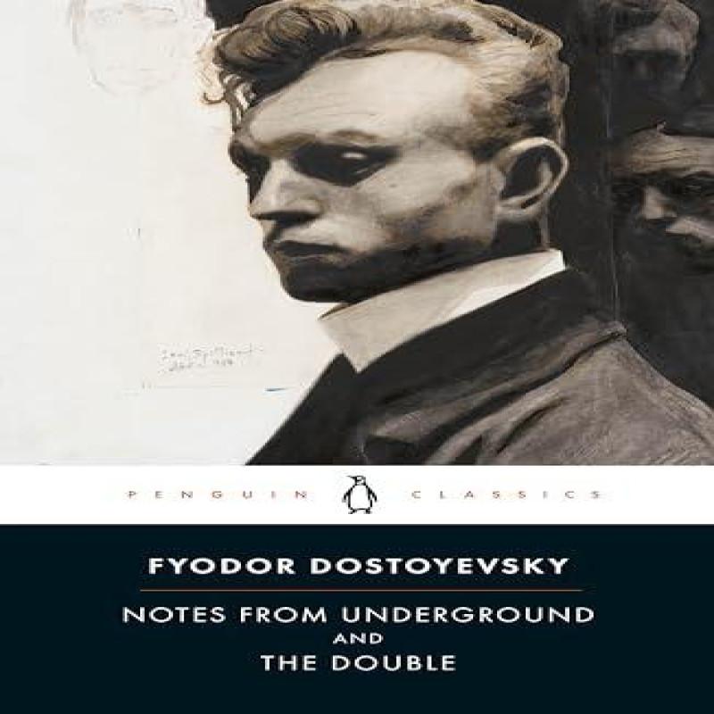 Notes from Underground and the Double by Fyodor Dostoyevsky... 9780140455120