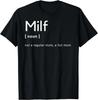 Letter Print Funny Adult Humor Joke For Men Who Love Milfs Graphic Top TShirts Tops Shirts Brand New Cotton Holiday Tight Adult