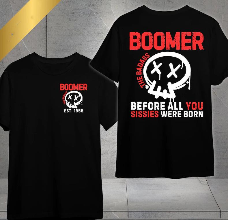 Boomer Generation Custom Year T-T-Shirt – Funny “Before All You Sissie Were Born” S
