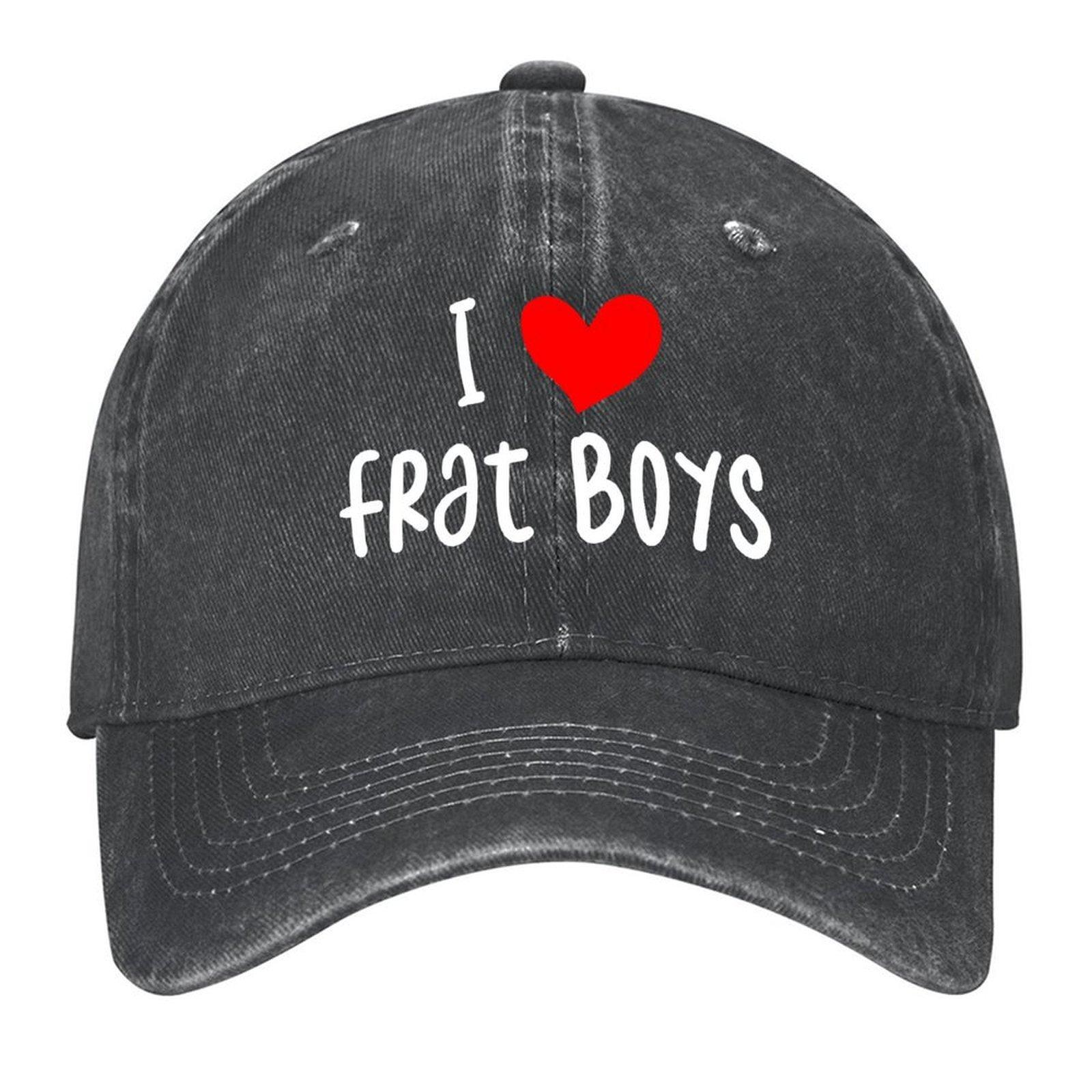 2026 I Love Frat Boys - Frat Boy - College Lifestyle Baseball Cap Golf Hat Man Rugby Golf Hat Cute Mens Women s