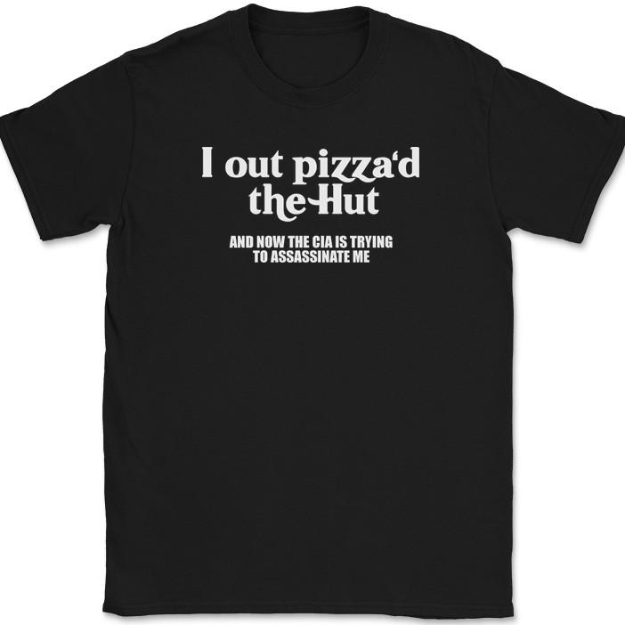 

I Out Pizza d The Hut T-Shirt Funny Food Slice CIA Humor Joke Text Tee L