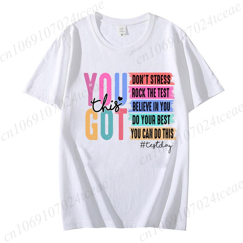 You Got This Shirt Test Day TShirt Back To School Teacher Shirt Teacher Team Shirt Motivational Teacher Shirt for Women Top
