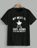 Funny BBQ Grill T-Shirt My Meat Is 100% Going In Your Mouth Dad Humor Unisex