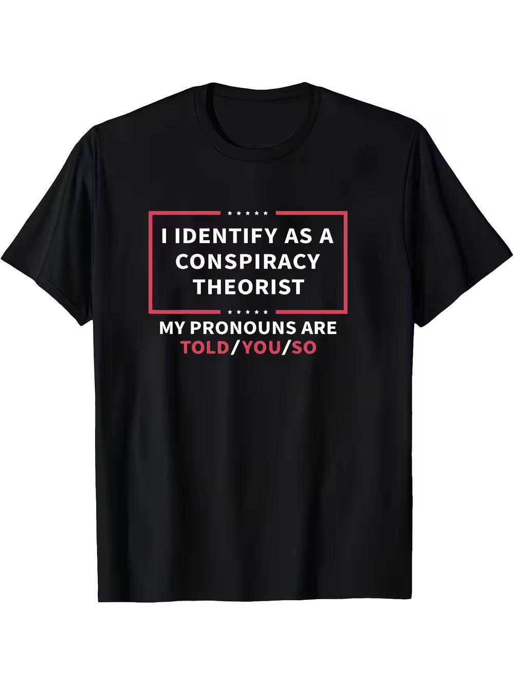 Men s  I Call Myself a Conspiracy Theorist  Funny T-Shirt - Conspiracy Theory Humor Tee with Durable Print M