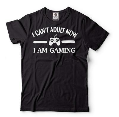 Funny Gaming Tee I Can't Adult Now I Am Gaming Shirt Gamer Gifts Birthday Tee Unisex T-Shirt