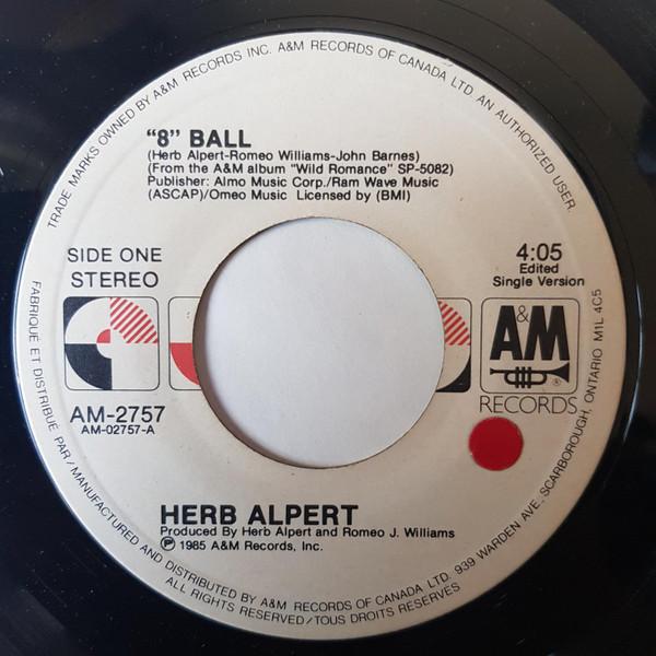 

7inch Record HERB ALPERT - 8 Ball AM2757 A&M Records 1985 Canada Jazz Used
