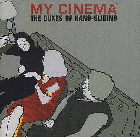 

CD DUKES OF HANG-GLIDING - My Cinema STORM007CD Snowstorm 2000 UK Рок Б/У