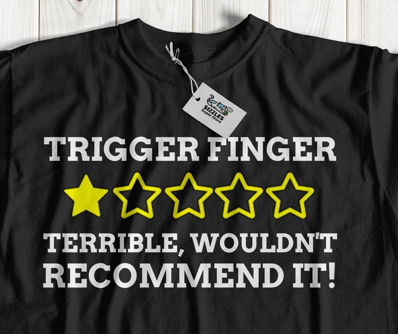 Unisex Funny Trigger Finger T-Shirt Stenosing Tenosynovitis Gifts S