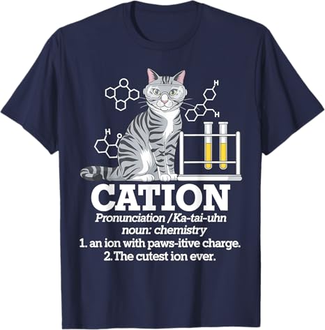 Cat Chemistry Humor Science Teacher Gift for Cat Mom Dad TShirt Funny Chemist Lover Graphic Outfit Saying Tee Short Sleeve Tops