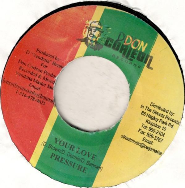 

7-дюймовая пластинка ДАВЛЕНИЕ - Твоя любовь НИКАКАЯ Don Corleon Rec 2007 Ямайка Регги, Ска и Даб Б/У