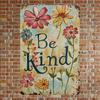 Vintage Be Kind Floral Rustic Metal Wall Sign Home Decor