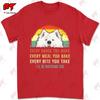 Samoyed Every Snack You MakeILl Be Watching You Dog Mom Tshirt HGMJ