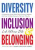 The Diversity, Inclusion & Belonging Book