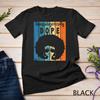 Unapologetically Dope Black Afro Tee Black History Month T-Shirt Unisex T-shirt