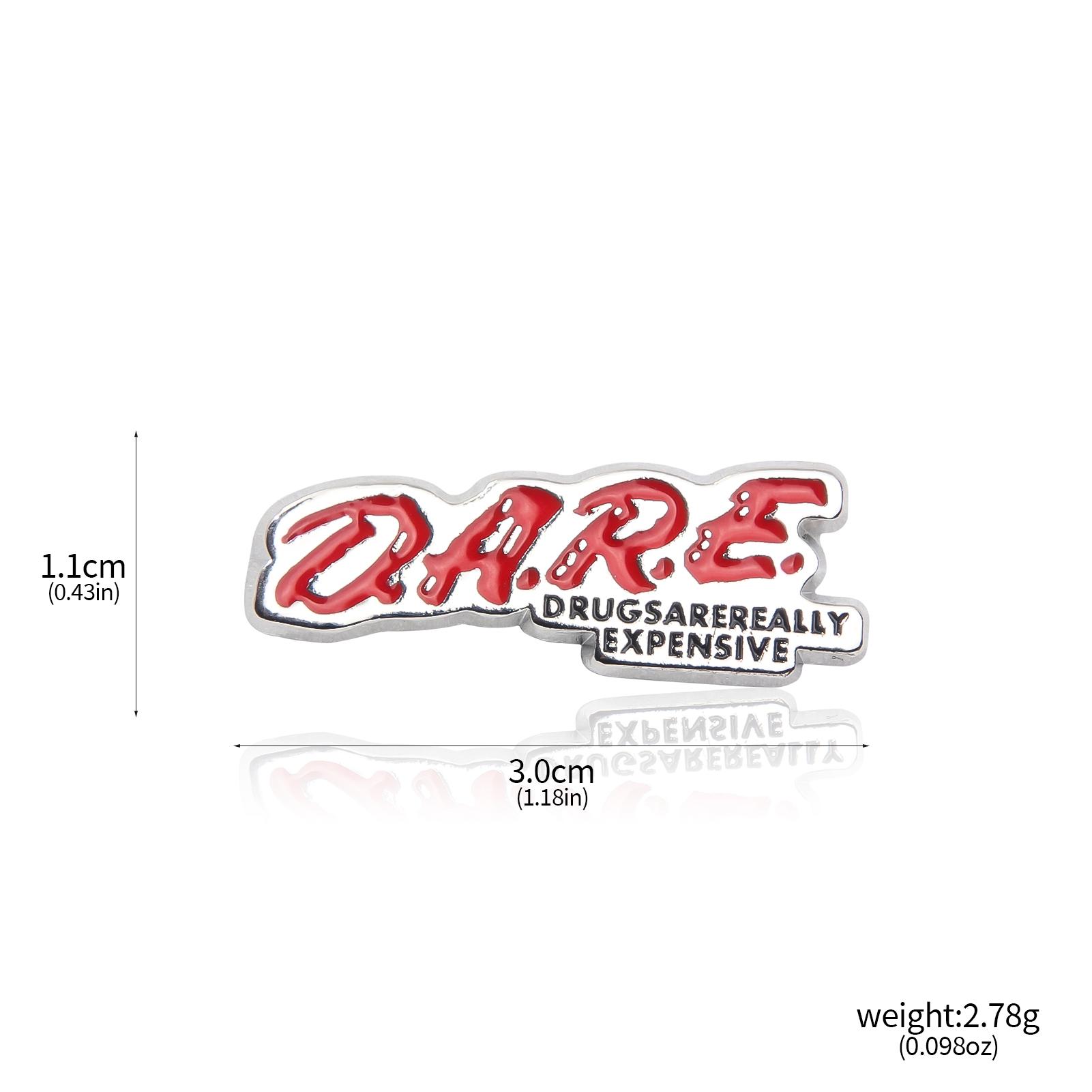 Red DARE D.A.R.E. Drugs Are Really Expensive Enamel Pins Brooch Abuse Resistance Education Badge Brooch Lapel Bag Jewelry