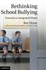 The Rethinking School Bullying by Dixon, Roz - Hardback Book