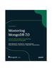 Kniha Mastering MongoDB 7.0 : Achieve Data Excellence by Unlocking the Full Potential of MongoDB