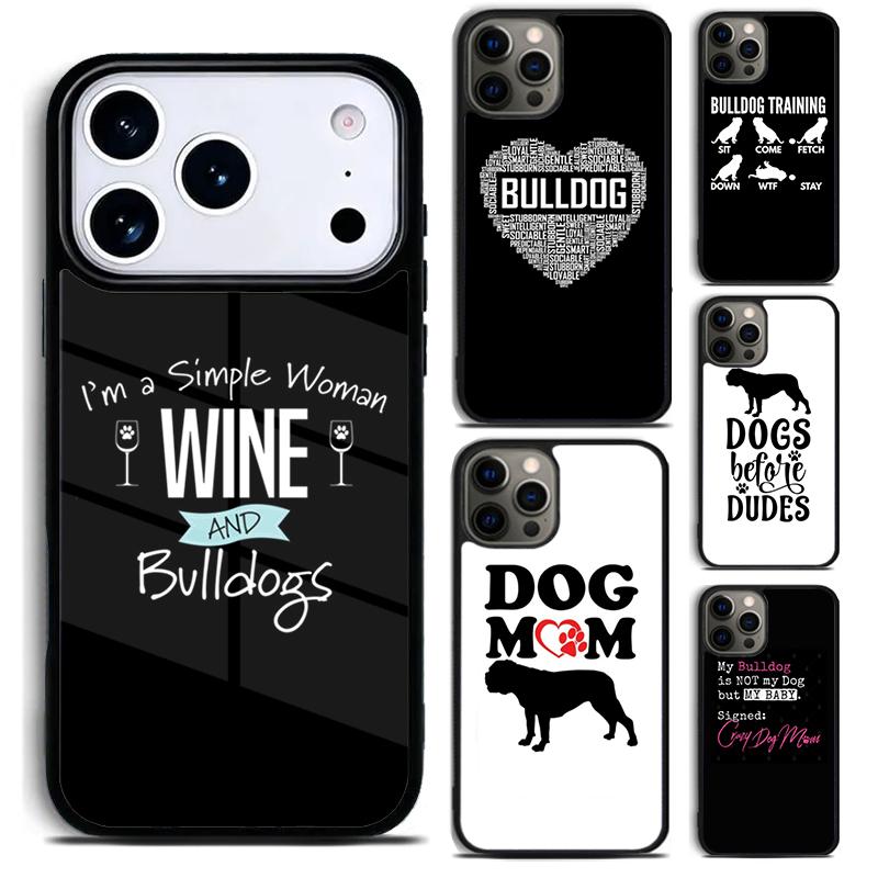 Life Is Better with a Bulldog Mom Phone Case for iPhone 17 16 15 Pro Max Air 14 13 12 11 Plus Shockproof Capa Cover