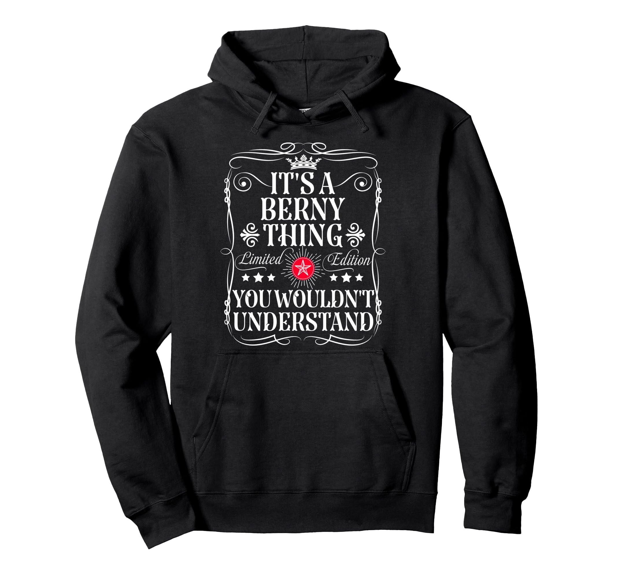 

Bernie Name Its A Berny Thing You Understand Hoodie Wouldn t чорний