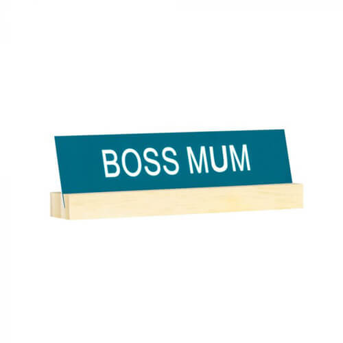 Sag was Schreibtischschild mit Sockel (Boss-Mama)