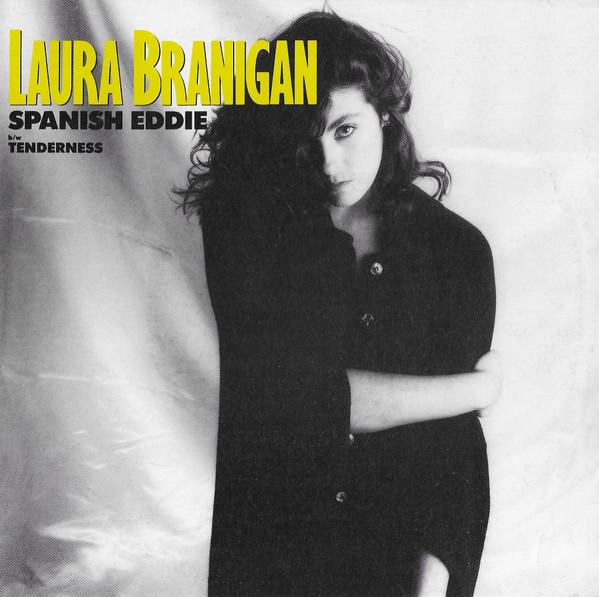 

7inch Record LAURA BRANIGAN Spanish Eddie BW Tenderness 7895317 ATLANTIC 1985 Europe Dance Electronica Used
