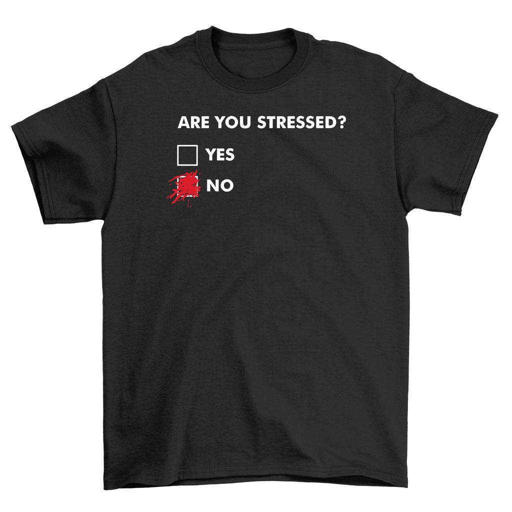 Czy jesteś zestresowany/zestresowana?'' Zabawna koszulka męska damska Top - 100% bawełna, design unisex. Idealny na znak