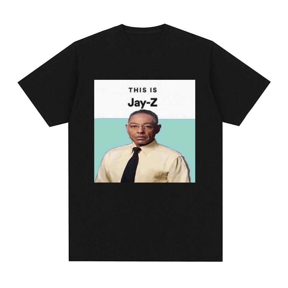 

Breaking Bad Memes T-shirt Funny Gustavo Fring Meme This Is Jay Z Graphic T-shirts Men Women s Creative Design Cotton T Shirts S разноцветный