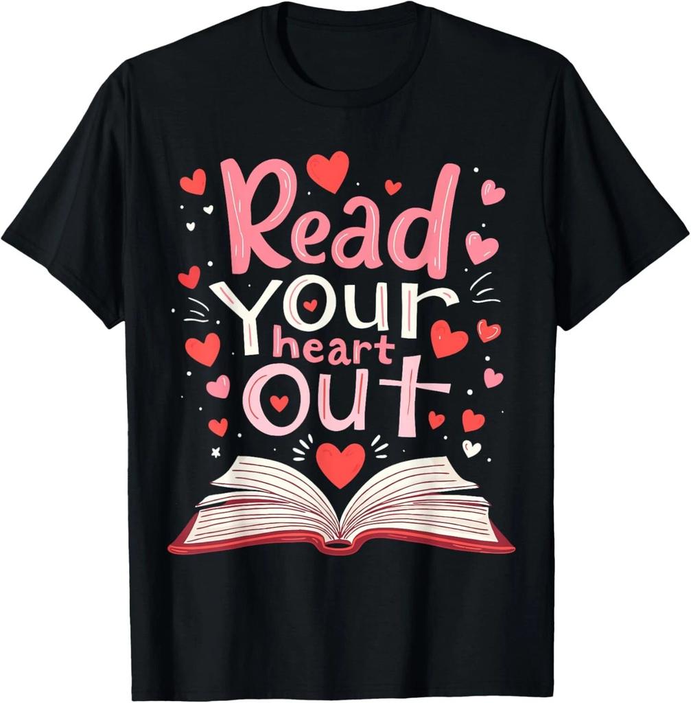 Read Your Heart Out Teacher Valentines Day Reading Book Love T- Shirt