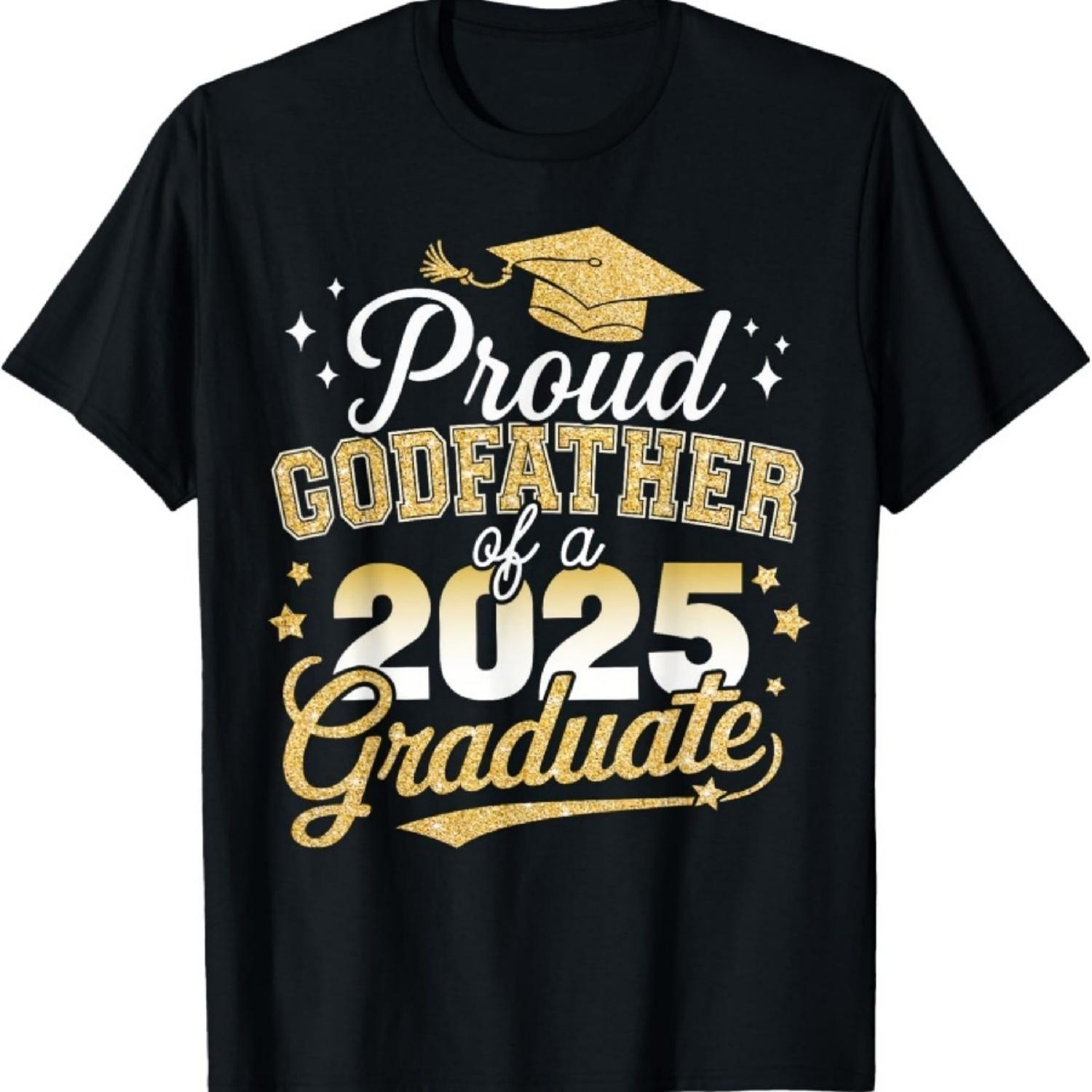 Proud godfather of class of 2025 graduate senior graduation T-Shirt S