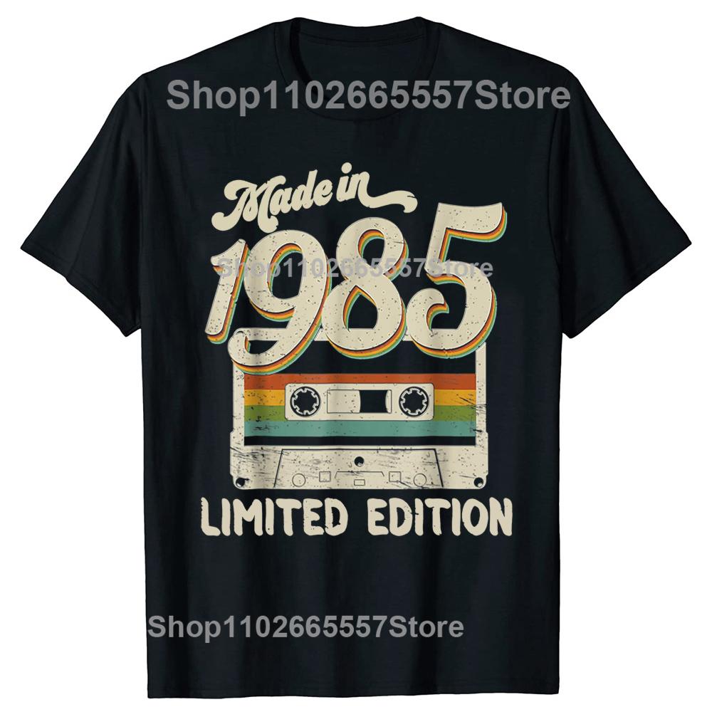 Funny Made In 1985 Limited Edition 40th Birthday Cassette Tape T Shirt Cotton Streetwear Short Sleeve Birthday Gifts T-shirt Men