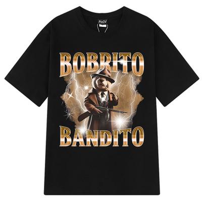 Bobrito Bandito Beaver Funny Meme Graphic T-shirt Men Women Clothing Fashion T Shirts Summer 100% Cotton Tops T Shirt Streetwear