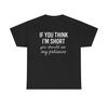 Patience Funny Unisex Shirt Short Humor Tee Sarcasm Graphic Tee Gift for Short People Novelty T-Shirt Men's T-shirt
