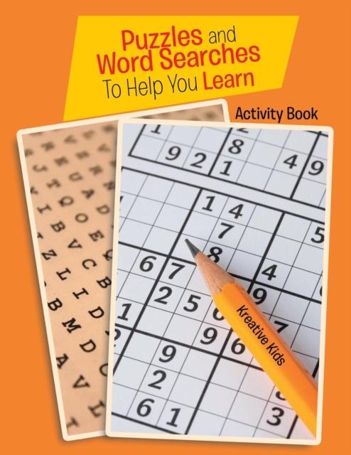The Puzzles and Word Searches To Help You Learn Activity Book Book