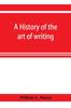 Buch A History of the Art of Writing