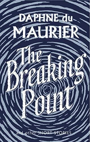The Breaking Point by Daphne du Maurier Paperback Book 9781844085750