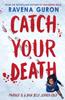 Catch Your Death Kitabı